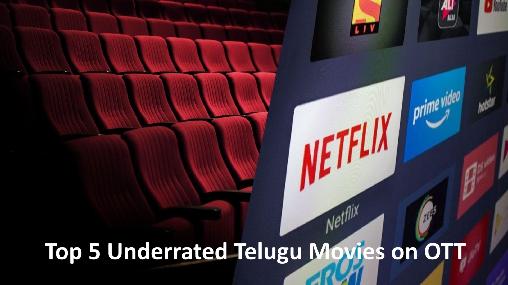 Top 5 Underrated Telugu Movies on OTT